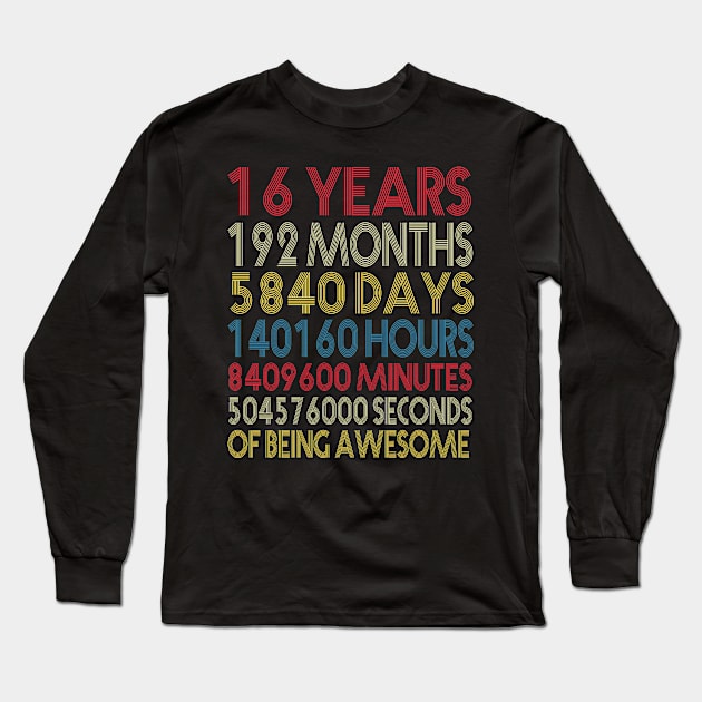 16 Years of being awesome Long Sleeve T-Shirt by Wolfek246